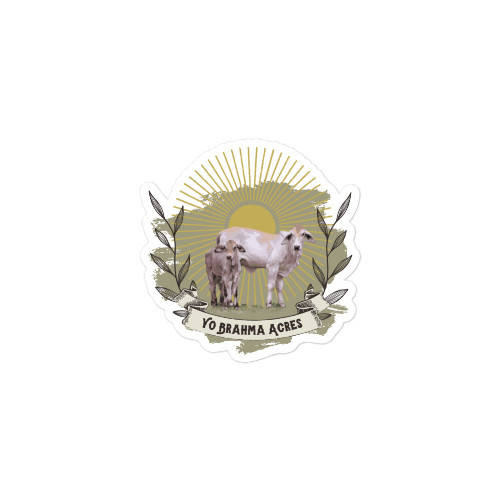 Yo Brahma Acres Sticker