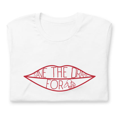 Save the Drama for Yo Brahma T Shirt